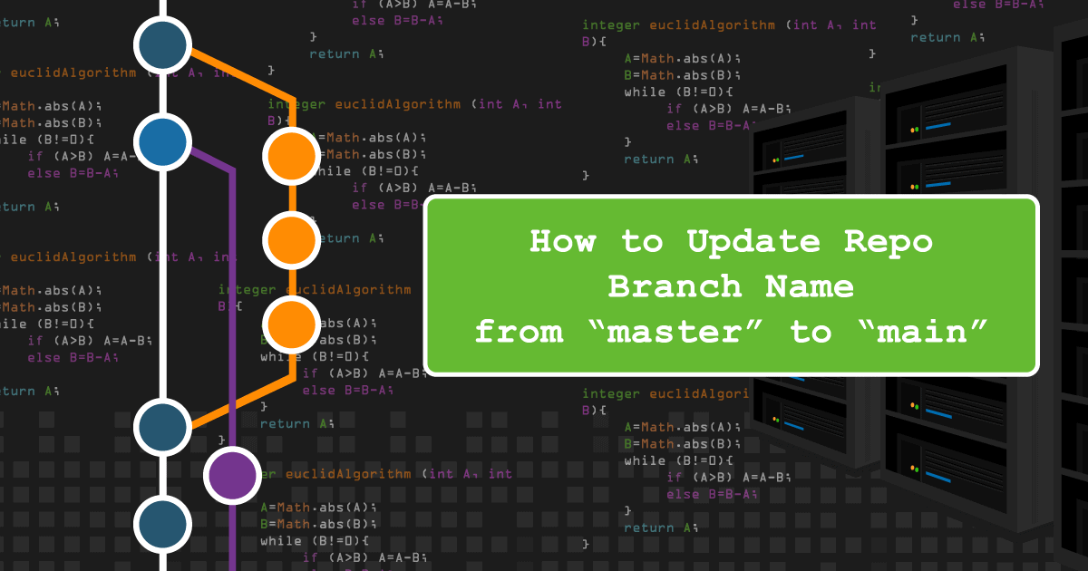 From the Airship Blog - 4 steps to update your repo branch names from "master" to "main"